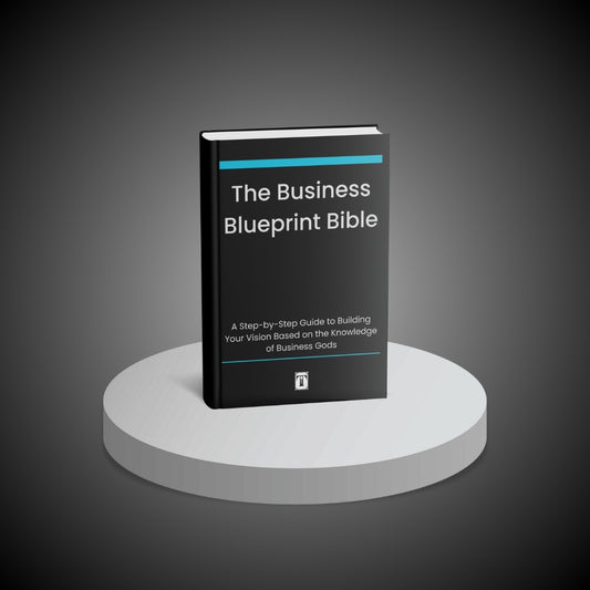 The Business Blueprint Bible